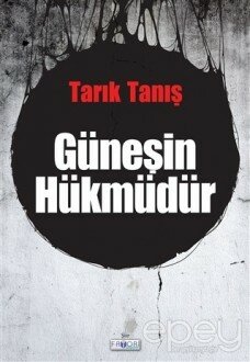 Güneşin Hükmüdür