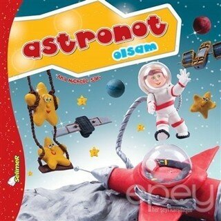 Astronot Olsam - Büyüyünce Ne Olsam?