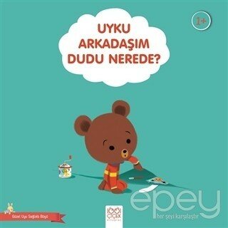 Uyku Arkadaşım Dudu Nerede? - Güzel Uyu Sağlıklı Büyü