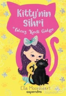 Yalnız Kedi Gölge - Kitty'nin Sihri