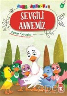 Sevgili Annemiz - Mini Masallar 4