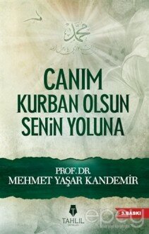 Canım Kurban Olsun Senin Yoluna