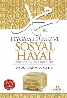 Peygamberimiz ve Sosyal Hayat