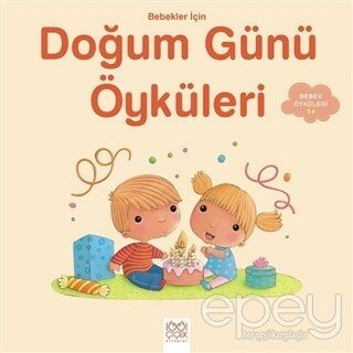 Bebekler İçin Doğum Günü Öyküleri