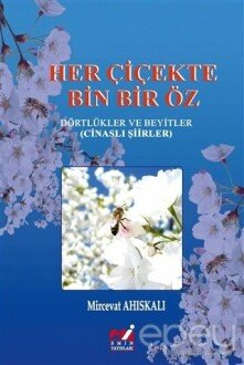 Her Çiçekte Bin Bir Öz