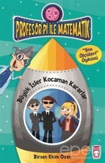 Profesör Pi İle Matematik 2 - Büyük İşler Kocaman Kararlar