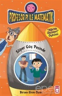 Profesör Pi İle Matematik 2 - Süper Güç Peşinde