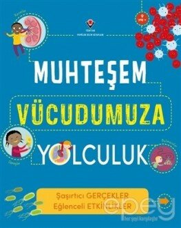 Muhteşem Vücudumuza Yolculuk