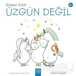 Gaston Artık Üzgün Değil - Gaston'un Duyguları