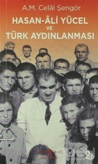 Hasan Ali Yücel ve Türk Aydınlanması