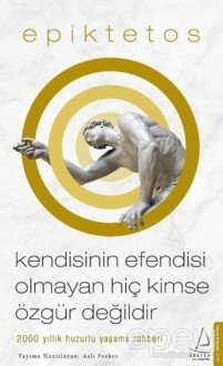 Kendisinin Efendisi Olmayan Hiç Kimse Özgür Değildir