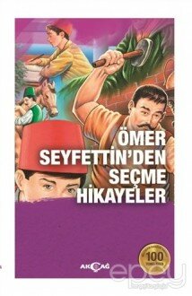 Ömer Seyfettin’den Seçme Hikayeler