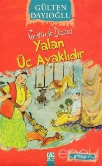 Yalan Üç Ayaklıdır