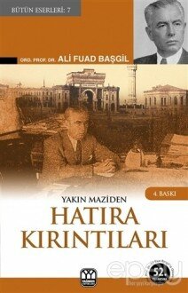 Yakın Maziden Hatıra Kırıntıları