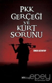 PKK Gerçeği ve Kürt Sorunu