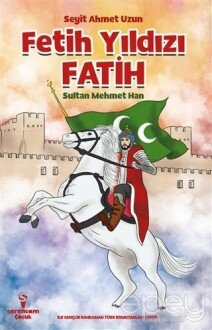 Fetih Yıldızı Fatih Sultan Mehmet Han