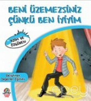 Beni Üzemezsiniz Çünkü Ben İyiyim