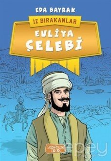 Evliya Çelebi - İz Bırakanlar