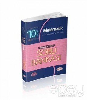 10. Sınıf Matematik Özetli Lezzetli Soru Bankası