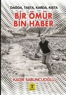 Bir Ömür Bin Haber