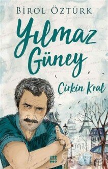 Yılmaz Güney - Çirkin Kral