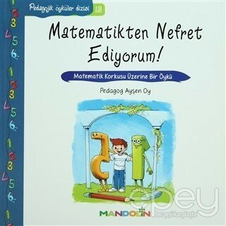 Pedagojik Öyküler: 13 - Matematikten Nefret Ediyorum!