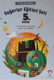 6 Yaş ve Üzeri Değerler Eğitimi Seti 5. Kitap