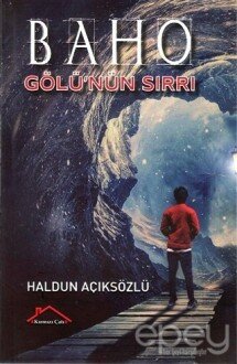 Baho Gölü'nün Sırrı