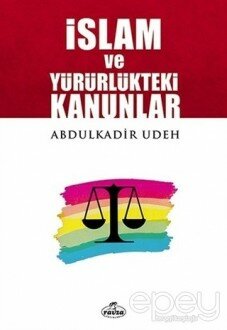 İslam ve Yürürlükteki Kanunlar