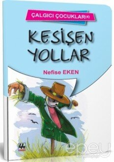 Kesişen Yollar - Çalgıcı Çocuklar 4