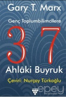 Genç Toplumbilimcilere 37 Ahlaki Buyruk