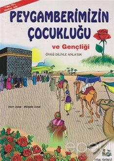 Peygamberimizin Çocukluğu ve Gençliği (Orta Boy)