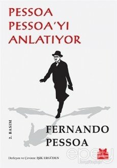 Pessoa Pessoa’yı Anlatıyor