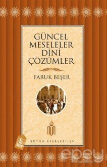 Güncel Meseleler Dini Çözümler