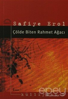 Çölde Biten Rahmet Ağacı