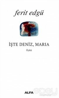 İşte Deniz Maria