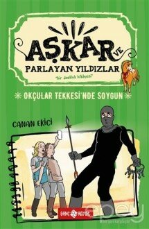 Okçular Tekkesi'nde Soygun - Aşkar ve Parlayan Yıldızlar