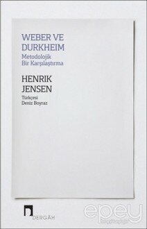 Weber ve Durkheim - Metodolojik Bir Karşılaştırma