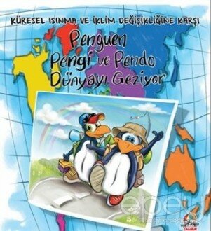 Penguen Pengi ve Pendo Dünyayı Geziyor