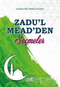 Zadu'l Mead'den Seçmeler