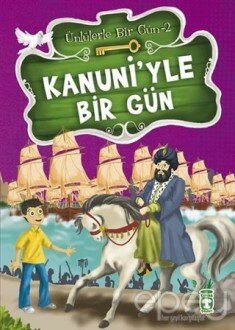 Kanuni’yle Bir Gün