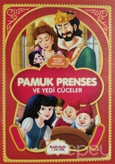 Pamuk Prenses ve Yedi Cüceler - Resimli Klasik Masallar