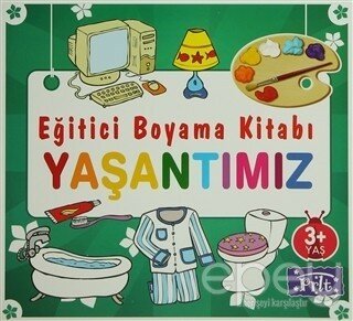 Eğitici Boyama Kitabı - Yaşantımız