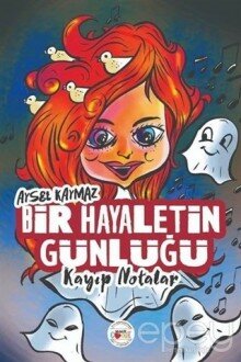 Bir Hayaletin Günlüğü - Kayıp Notalar