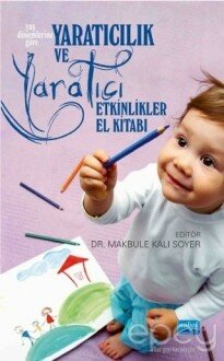 Yaratıcılık ve Yaratıcı Etkinlikler El Kitabı