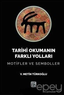 Tarihi Okumanın Farklı Yolları