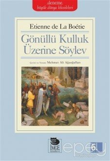 Gönüllü Kulluk Üzerine Söylev