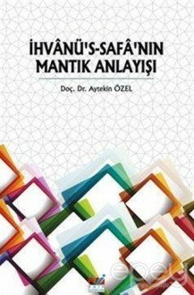 İhvanü's-Safa'nın Mantık Anlayışı