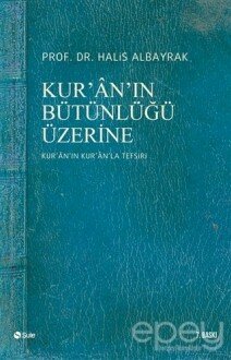 Kur’an’ın Bütünlüğü Üzerine