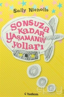 Sonsuza Kadar Yaşamanın Yolları